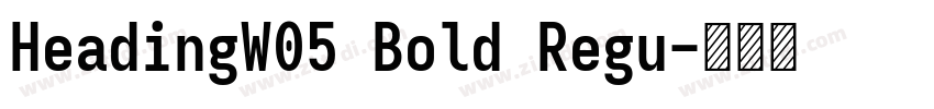 HeadingW05 Bold Regu字体转换